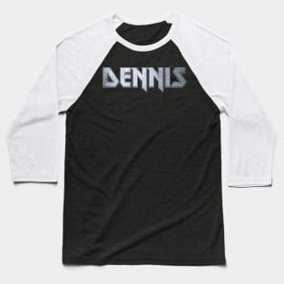 Heavy metal Dennis Baseball T-Shirt